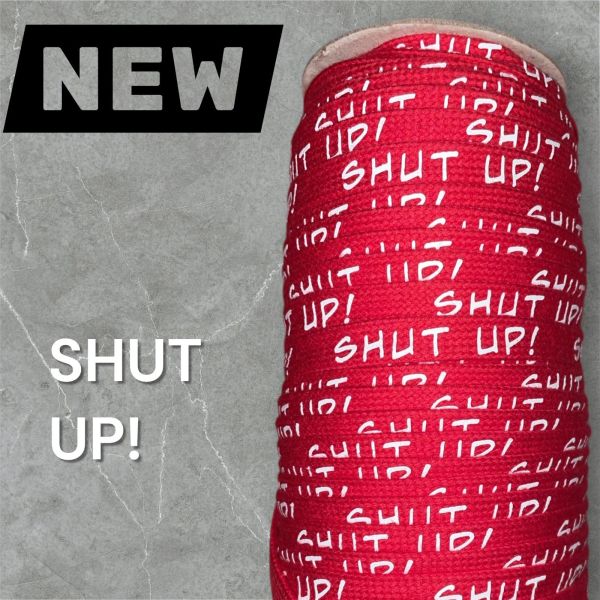 1 Meter * Flachkordel mit 3D-Druck - SHUT UP - rot / weiß